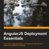 AngularJS Deployment Essentials