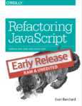 Refactoring JavaScript, Turning Bad Code Into Good Code PDF 2016