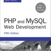 PHP and MySQL Web Development, 5th Edition
